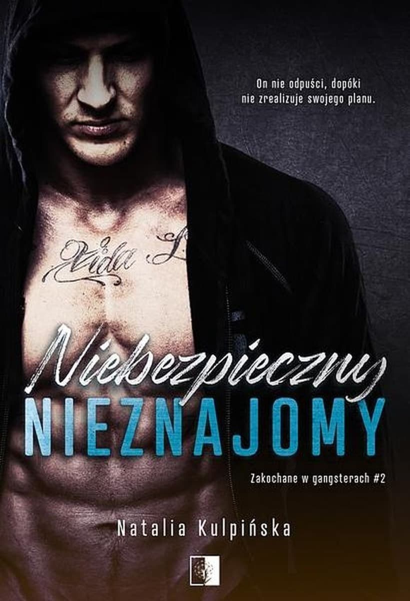 Zakochane w gangsterach T.2 Niebezpieczny... Natalia Kulpińska