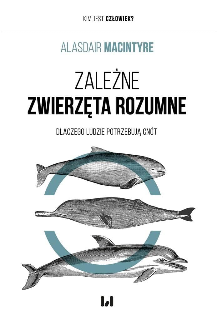 Zwierzęta rozumne zależne od wspólnoty