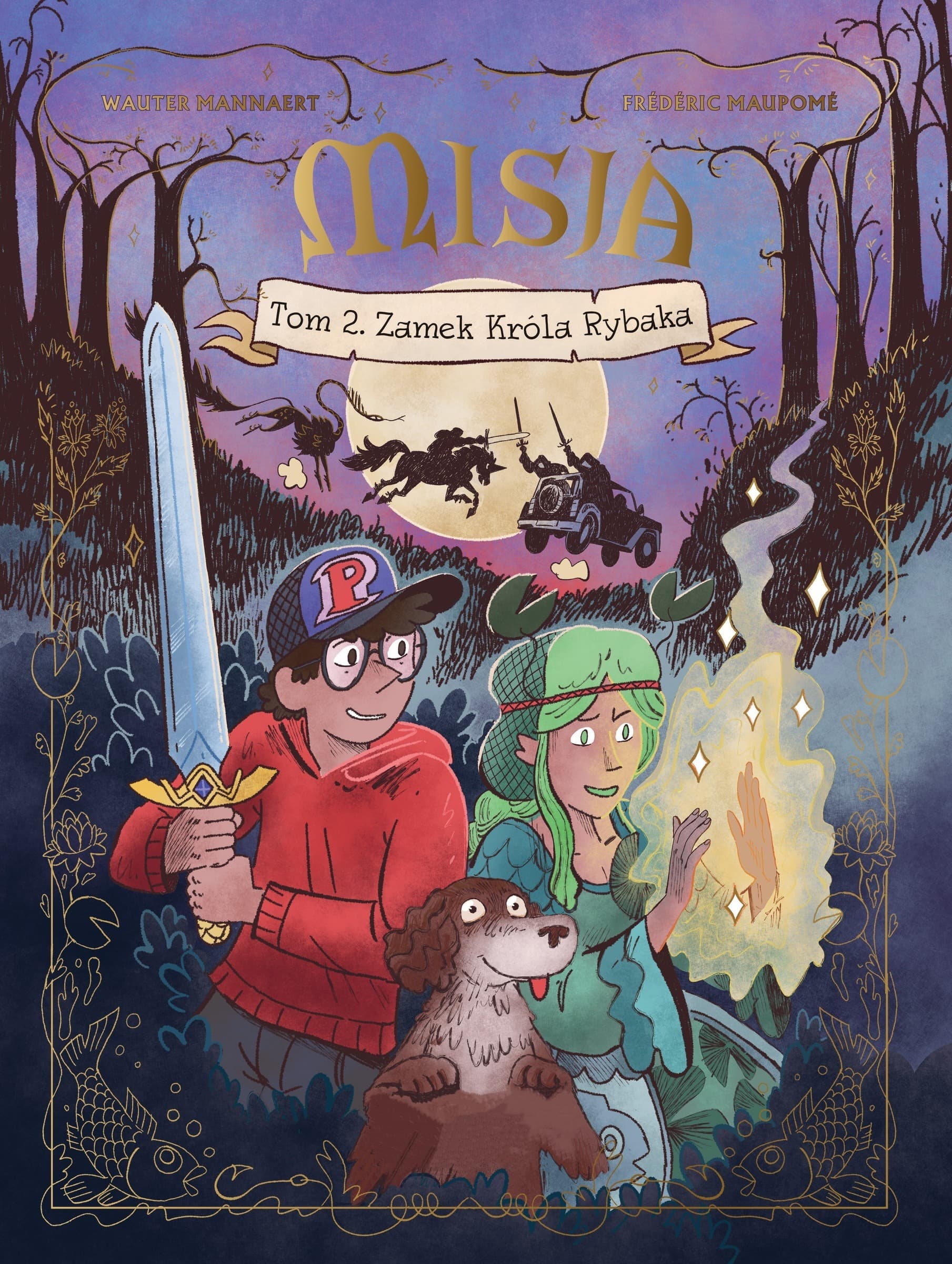 Zamek Króla Rybaka. Misja. Tom 2