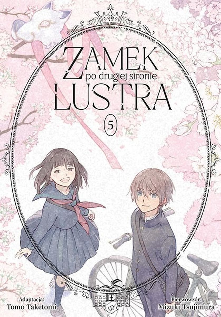 Zamek po drugiej stronie lustra. Tom 5