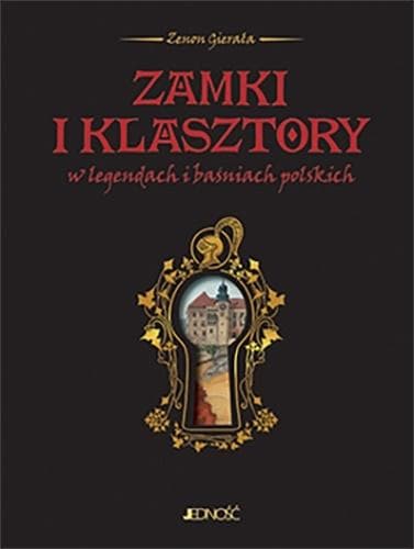 Zamki i Klasztory w Legendach i Baśniach Polskich - Opowieści i Legendy