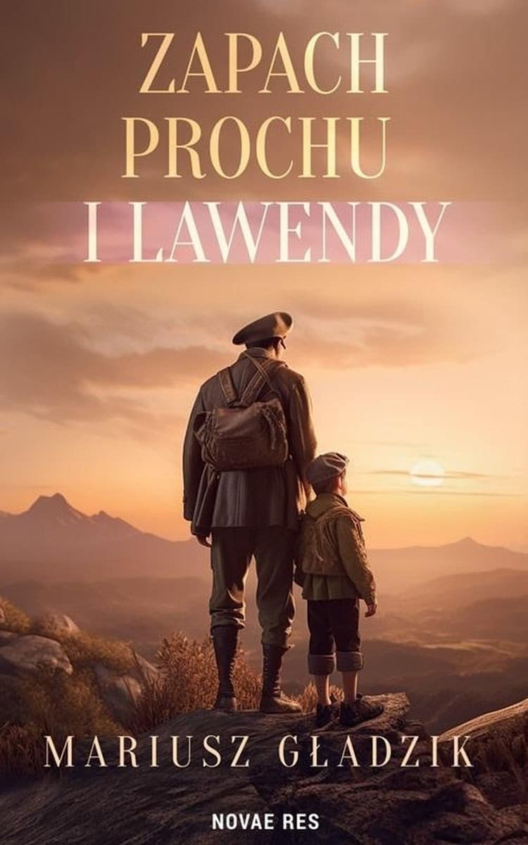 Zapach prochu i lawendy - historia o pamięci i przebaczeniu