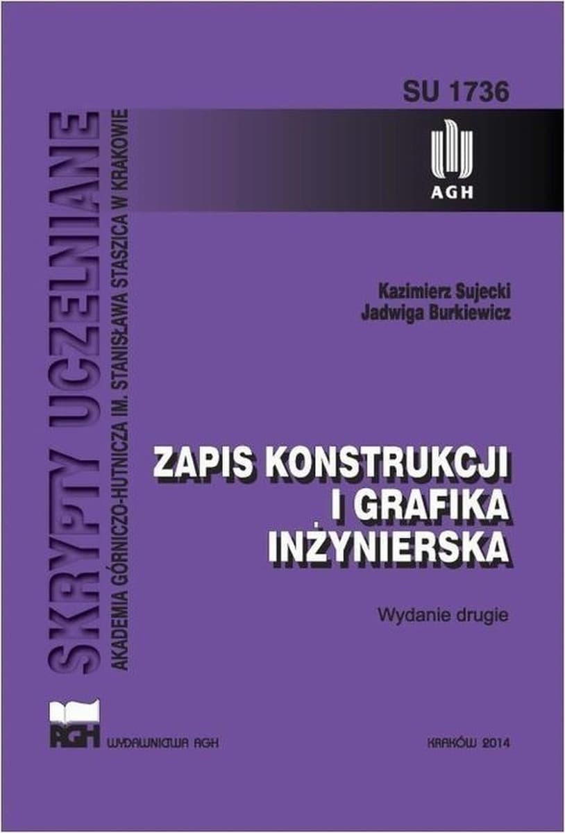 Zapis konstrukcji i grafika inżynierska - Kazimierz Sujecki