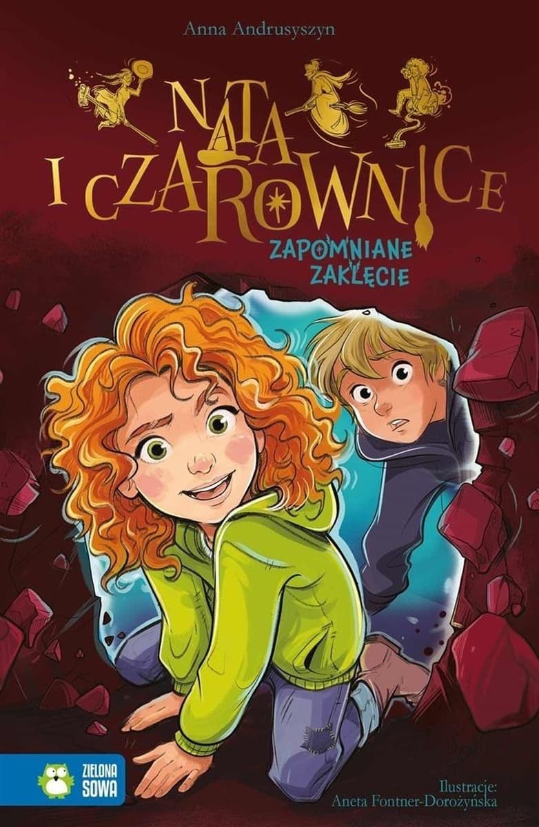 Zapomniane zaklęcie. Nata i czarownice. Powieść dla dzieci i młodzieży