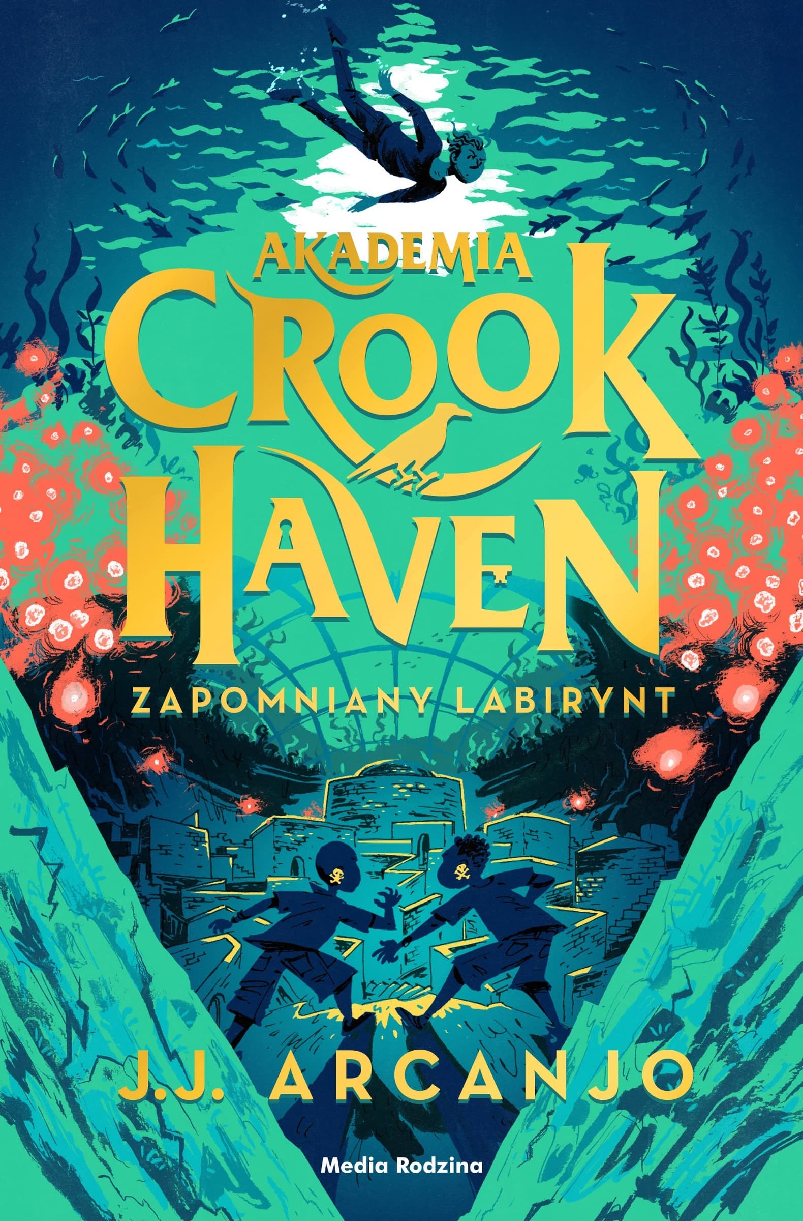 Zapomniany labirynt. Akademia Crookhaven Tom 2