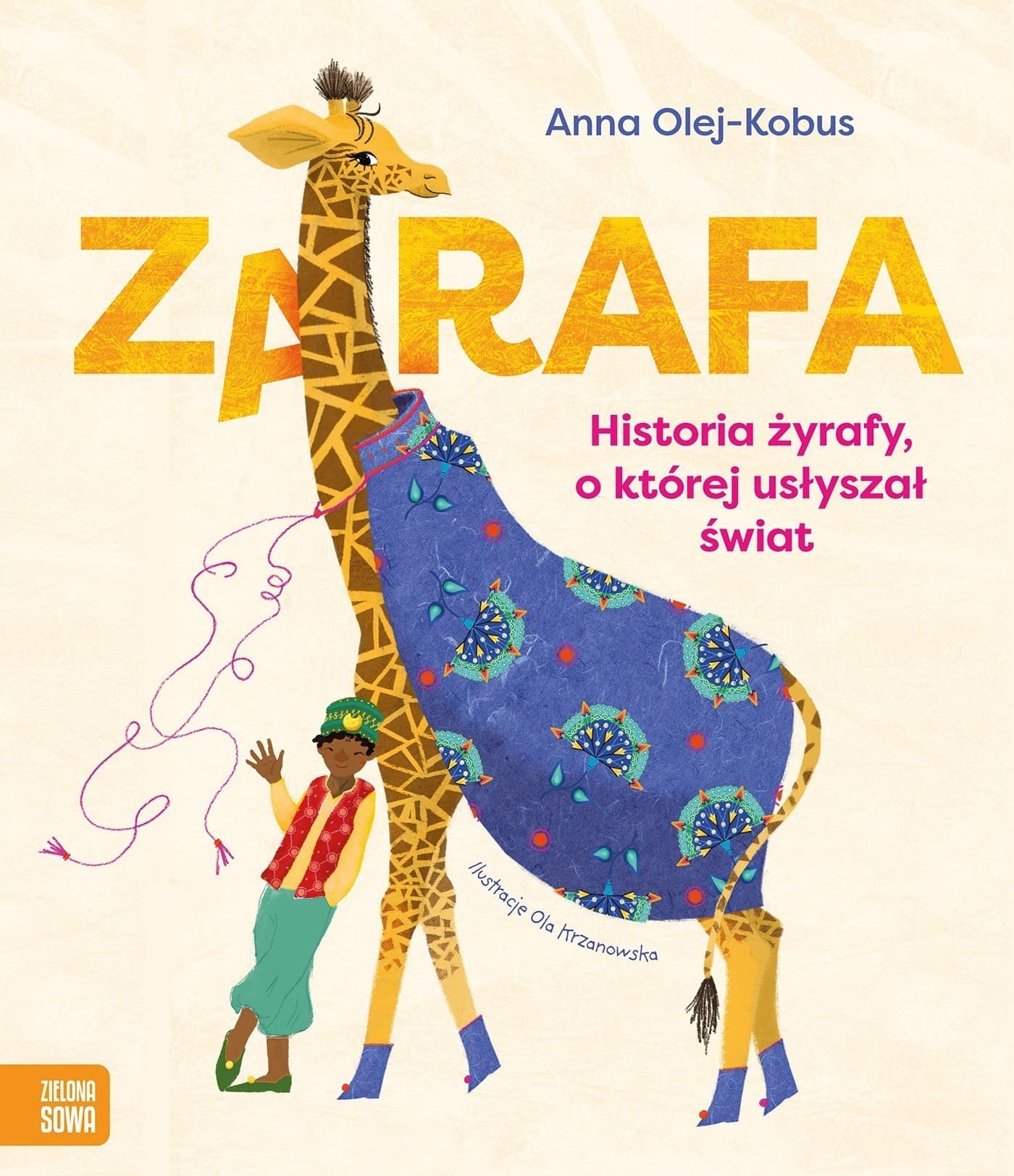 Zarafa. Żyrafa, o której usłyszał świat