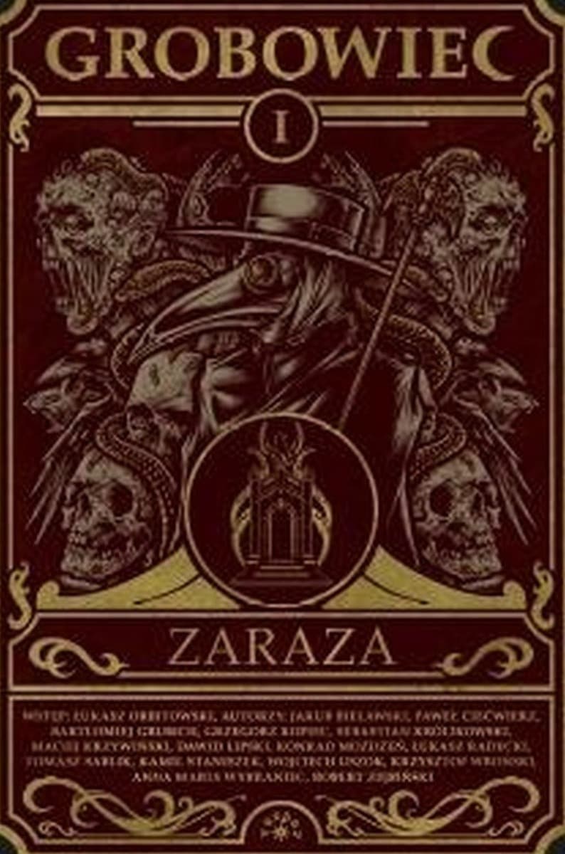Zaraza. Grobowiec. Tom 1