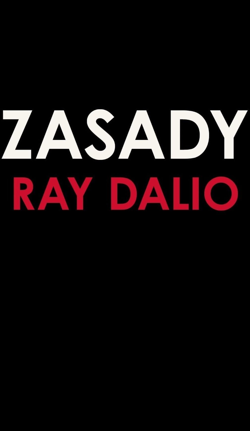 Zasady. Życie i praca