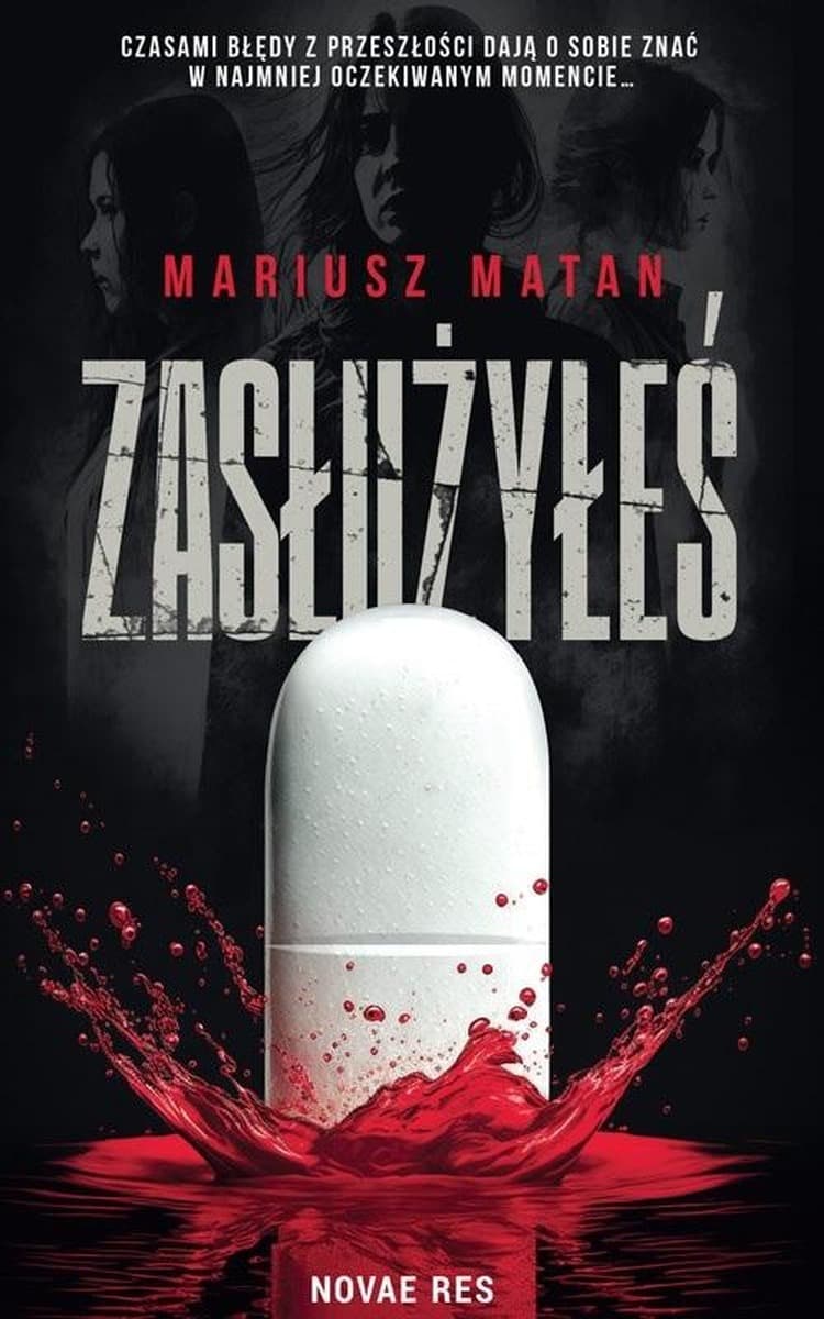 Zasłużyłeś - Mariusz Matan powieść obyczajowa