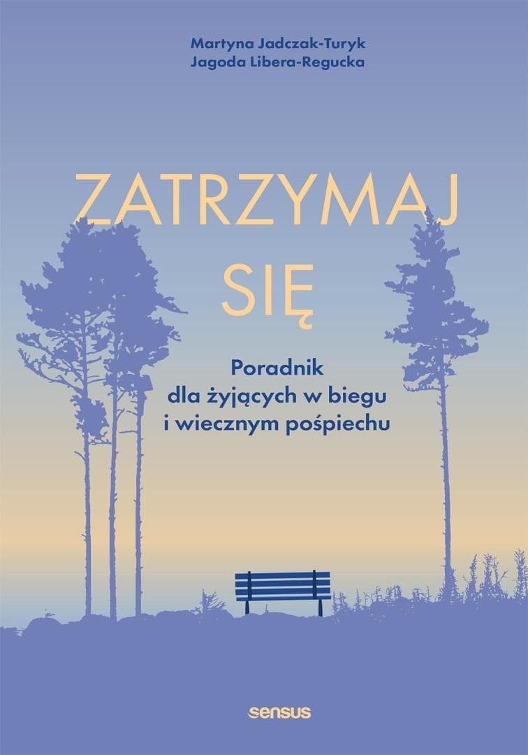 Zatrzymaj się. Poradnik dla żyjących w pośpiechu