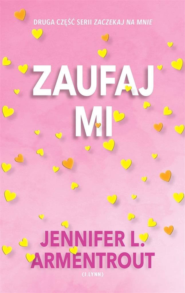 Zaufaj mi - Jennifer L. Armentrout, Anna Kuksinowicz