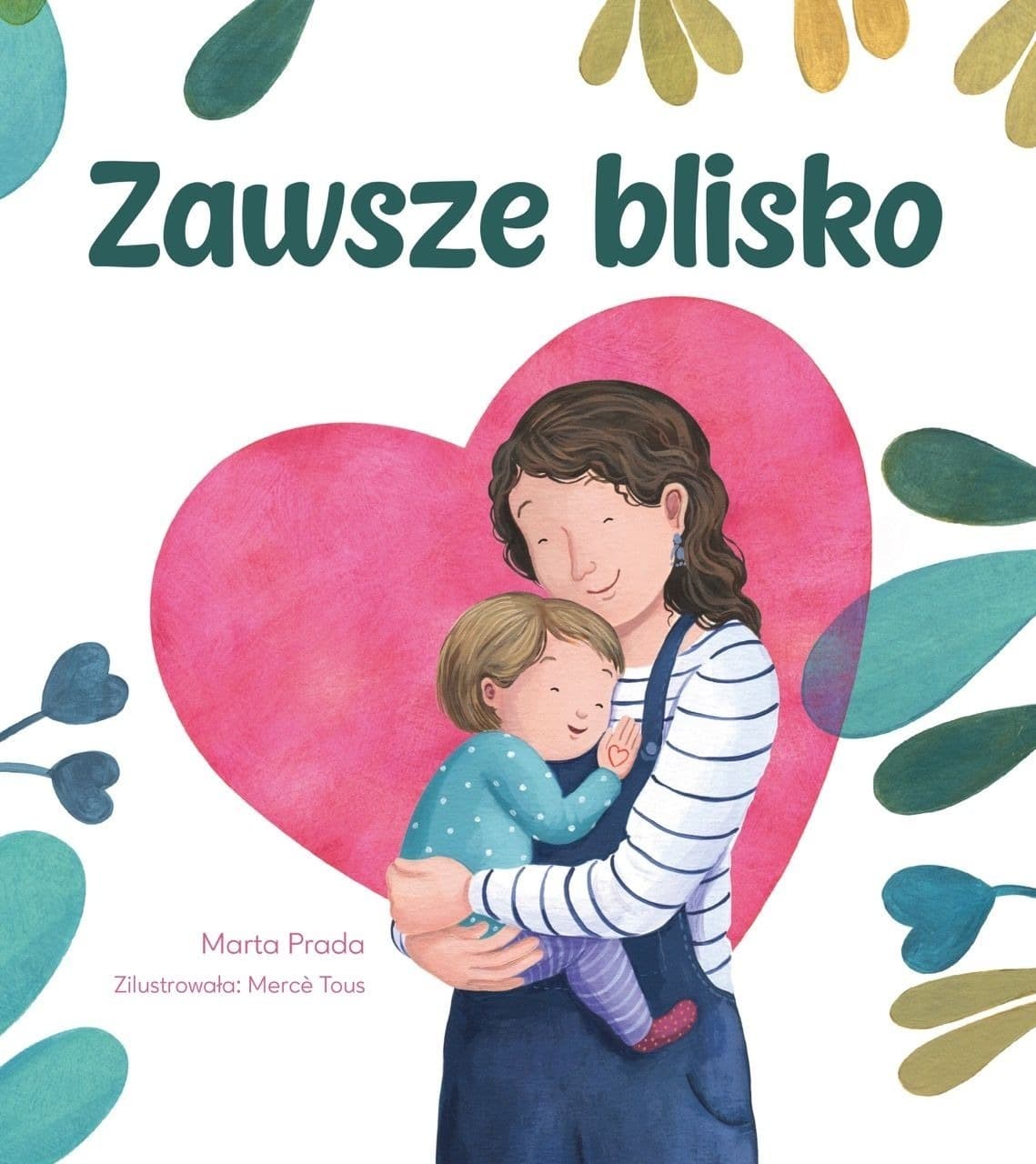 Zawsze blisko - Książka dla dzieci