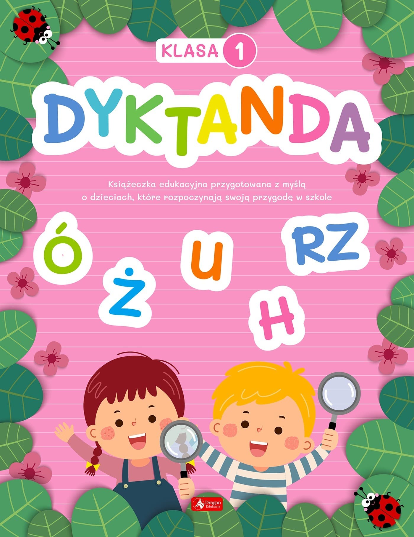 Zbiór dyktand i ćwiczeń ortograficznych dla klasy 1