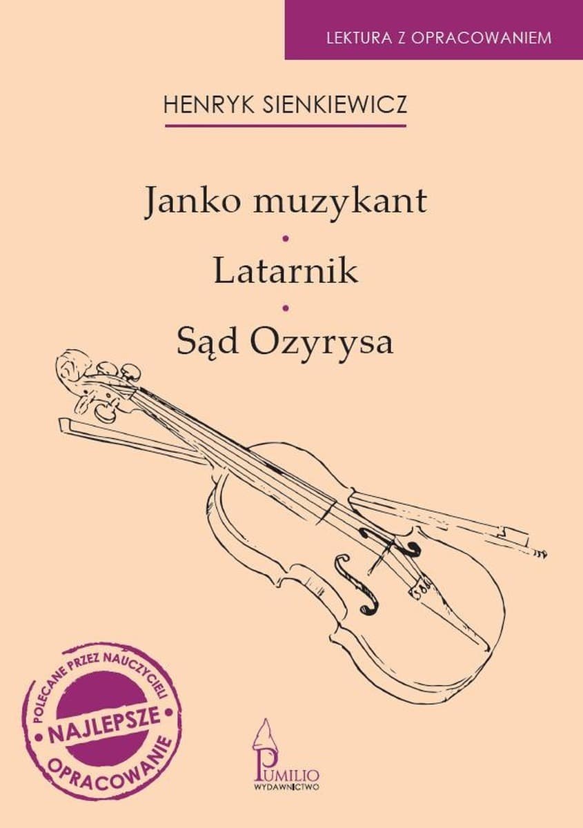 Zbiór opowiadań Janko Muzykant Latarnik Sąd Ozyrysa