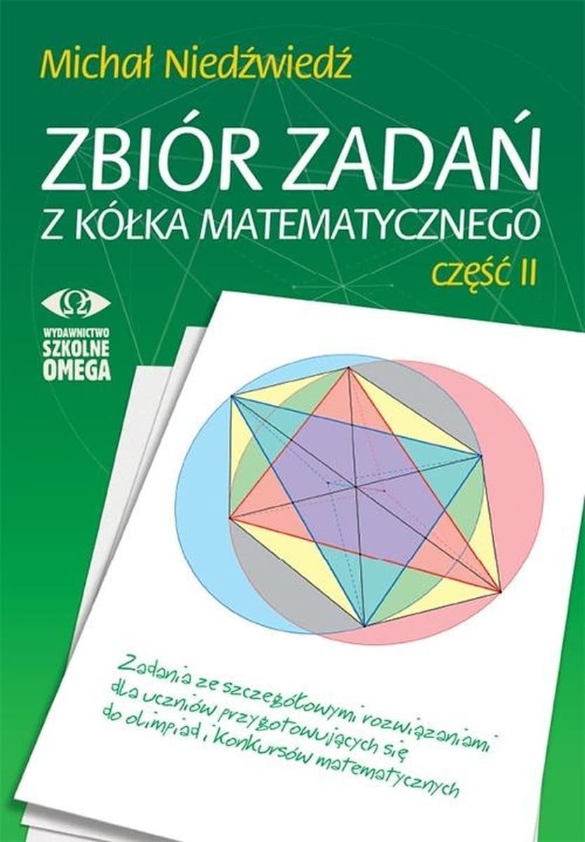 Zbiór zadań z kółka matematycznego część 2 Michał Niedżwiedż