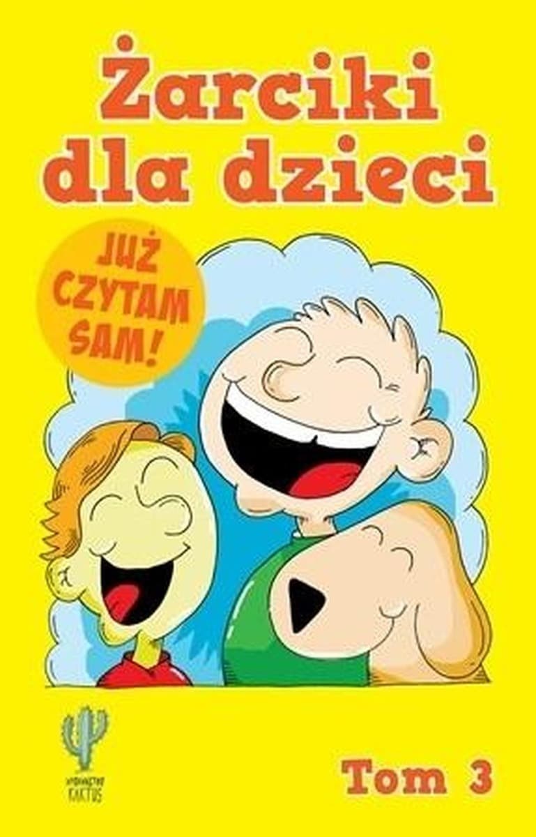 Zbiór żartów dla dzieci. Idealne do samodzielnego czytania