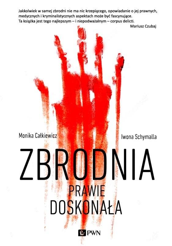 Zbrodnia prawie doskonała - Monika Całkiewicz Podręcznik