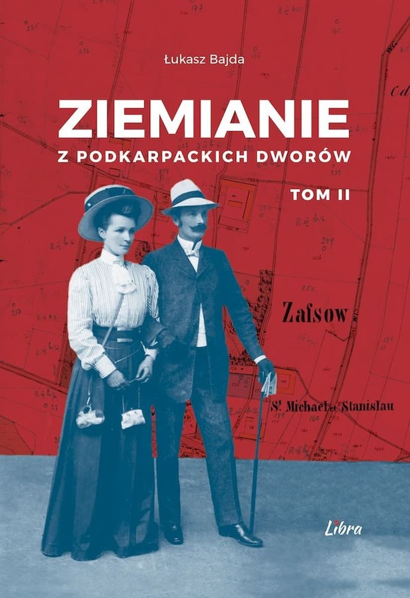 Ziemianie z Podkarpackich Dworów - Tom 2