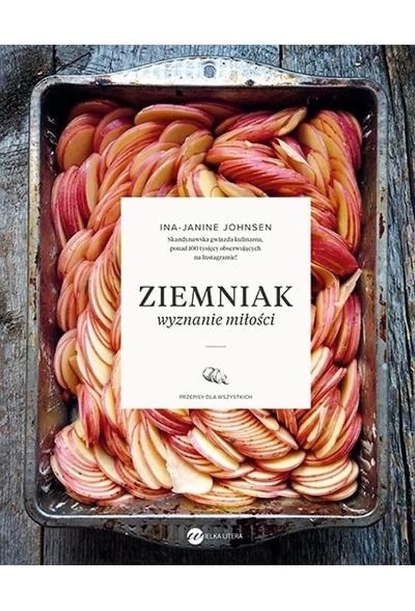 Ziemniak. Wyznanie miłości - książka kulinarna