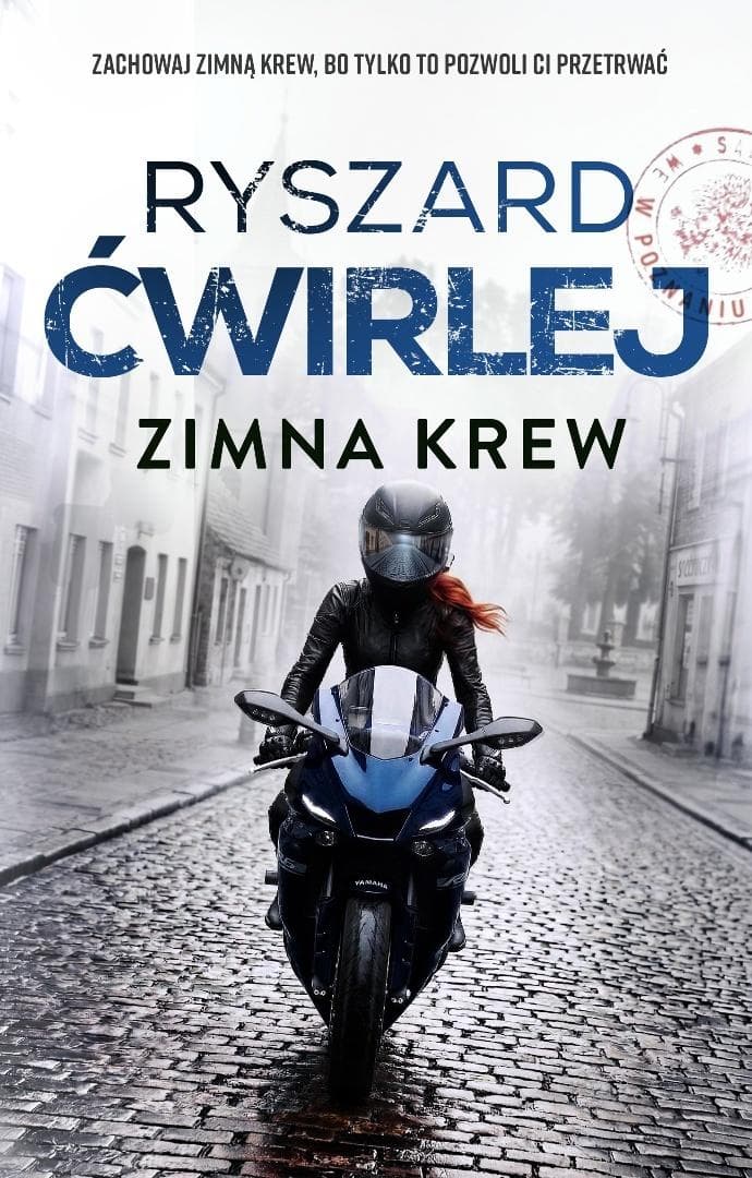 Zimna krew - Ryszard Ćwirlej kryminał 416 stron