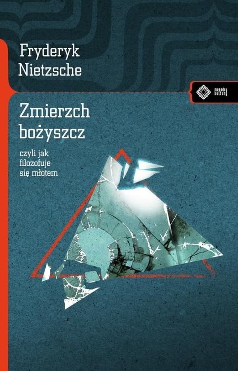 Zmierzch bożyszcz Fryderyka Nietzschego