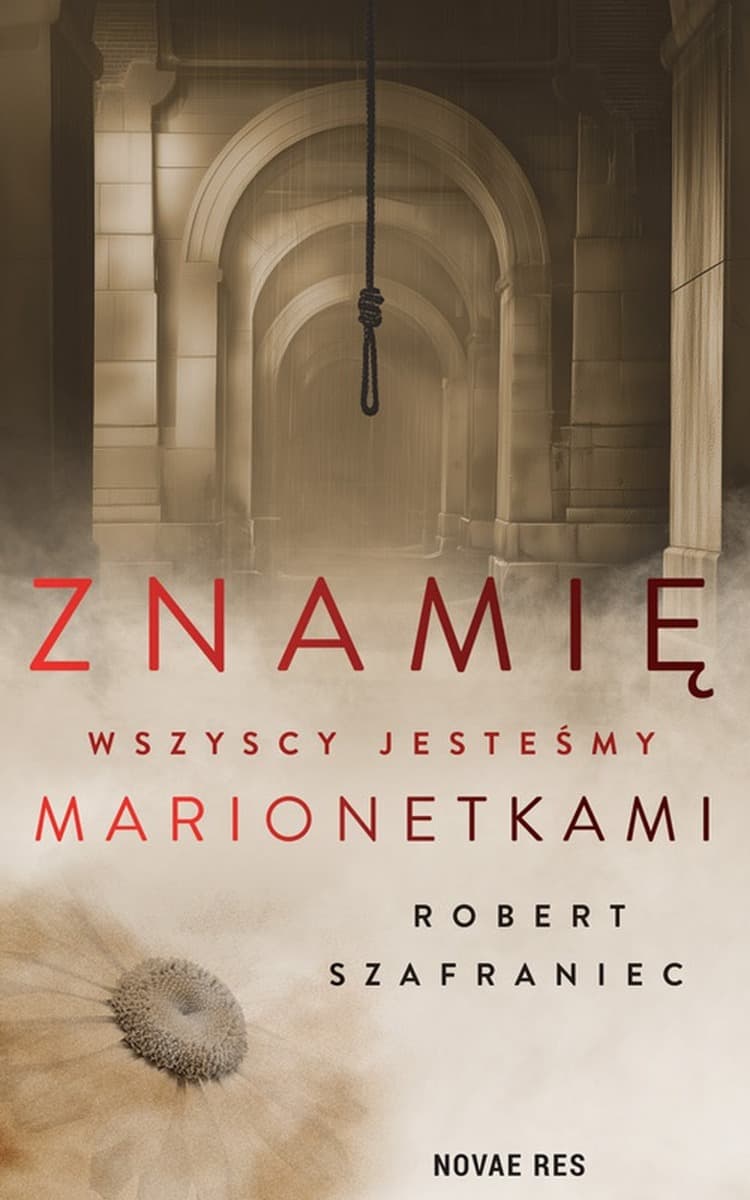 Znamię Wszyscy Jesteśmy Marionetkami Powieść Novae Res