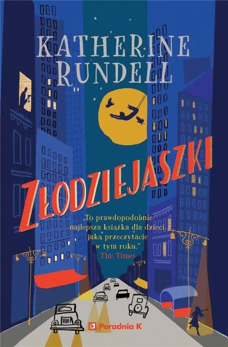 Złodziejaszki Katherine Rundell powieść dla dzieci i młodzieży