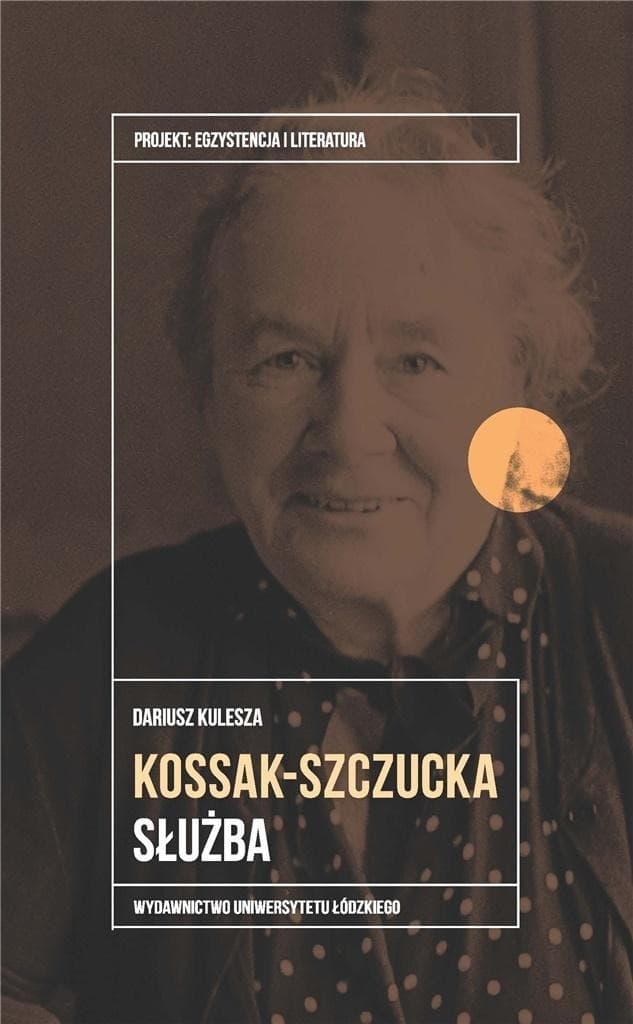Zofia Kossak-Szczucka. Służba - biografia pisarki Dariusza Kuleszy