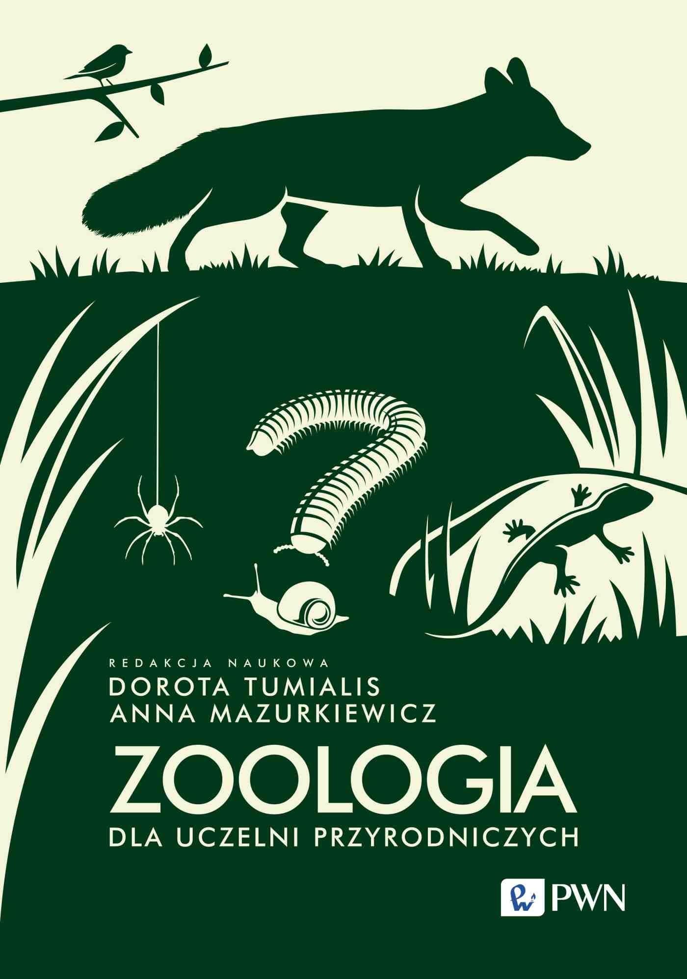Zoologia dla uczelni przyrodniczych Dorota Tumialis, Anna Mazurkiewicz, Krzysztof Klima