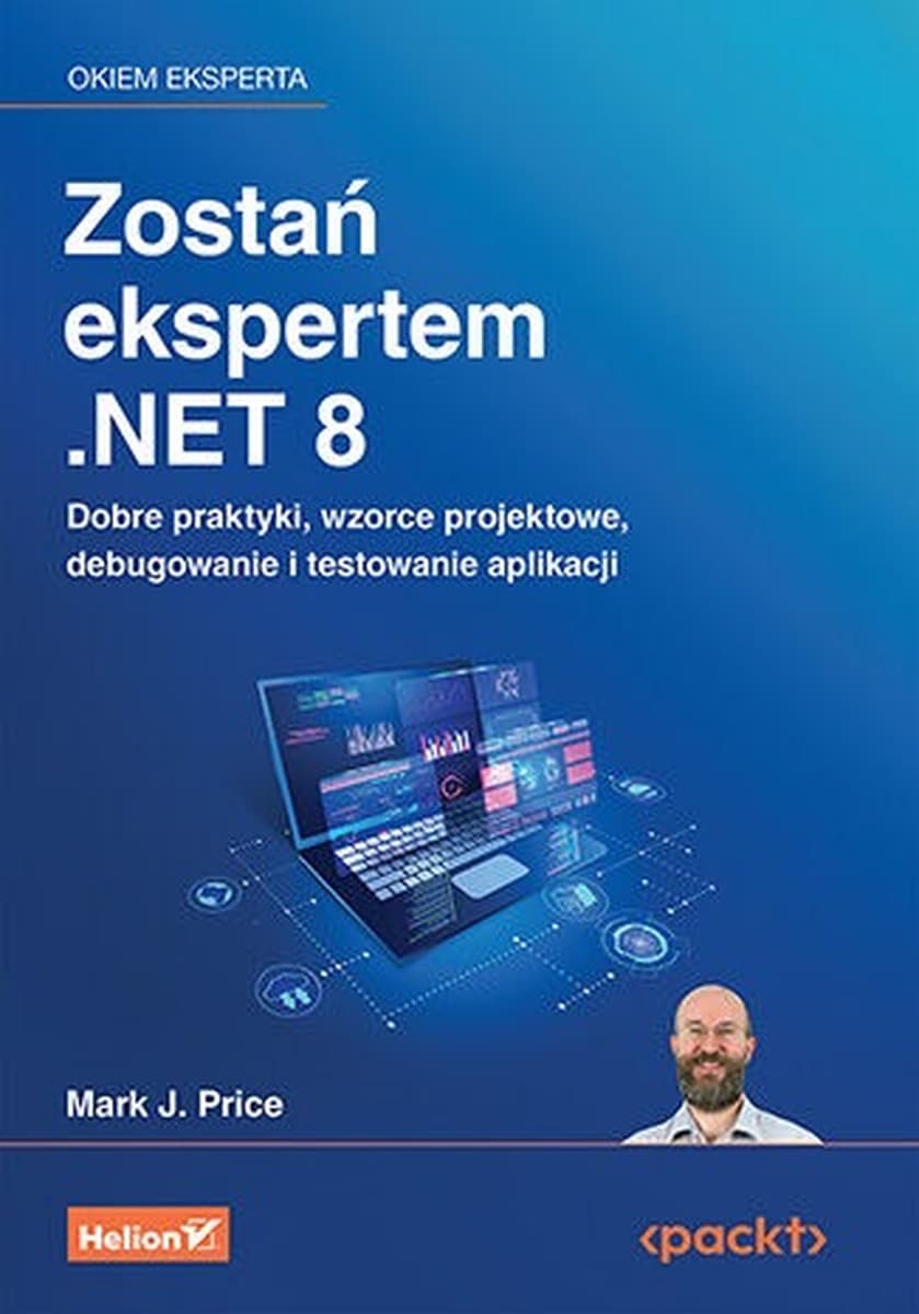 Zostań ekspertem .NET 8 - Praktyczny przewodnik dla programistów