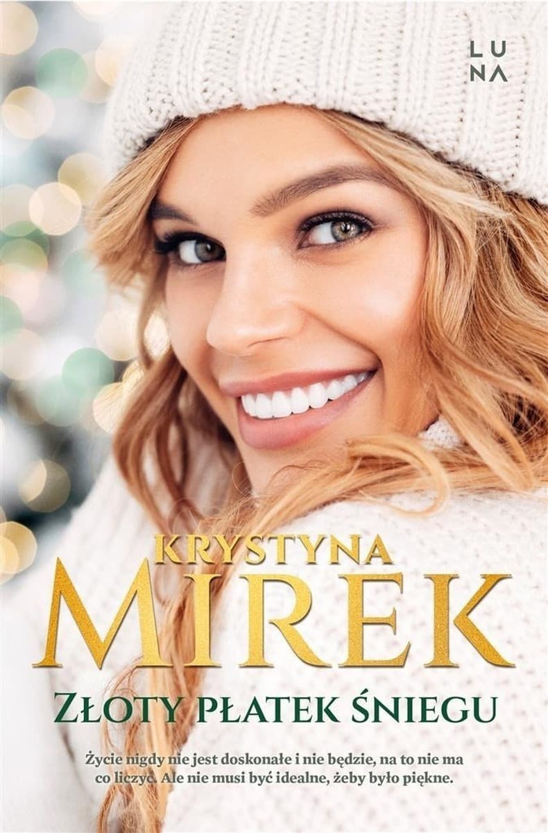 Złoty płatek śniegu - powieść obyczajowa Krystyny Mirek