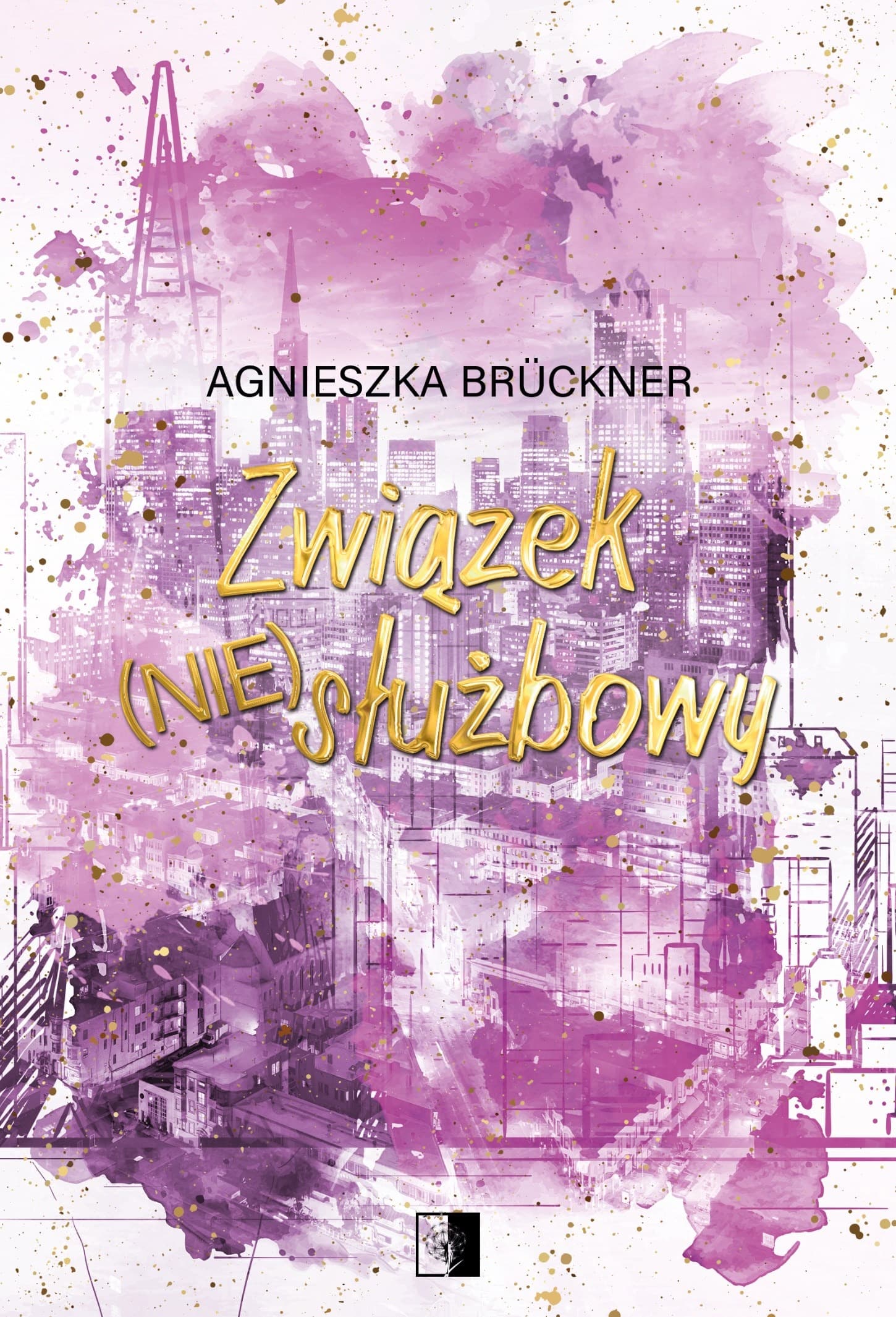 Związek (nie)służbowy powieść Agnieszki Bruckner 438 stron