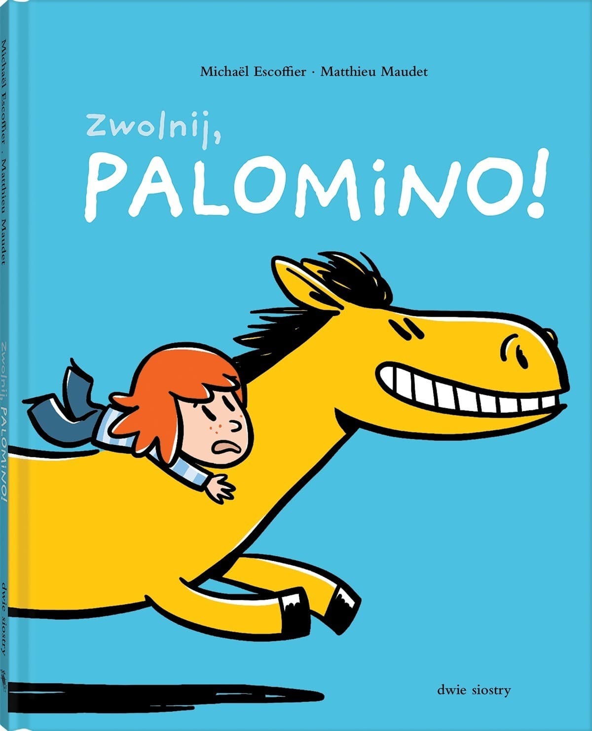 Zwolnij, Palomino!