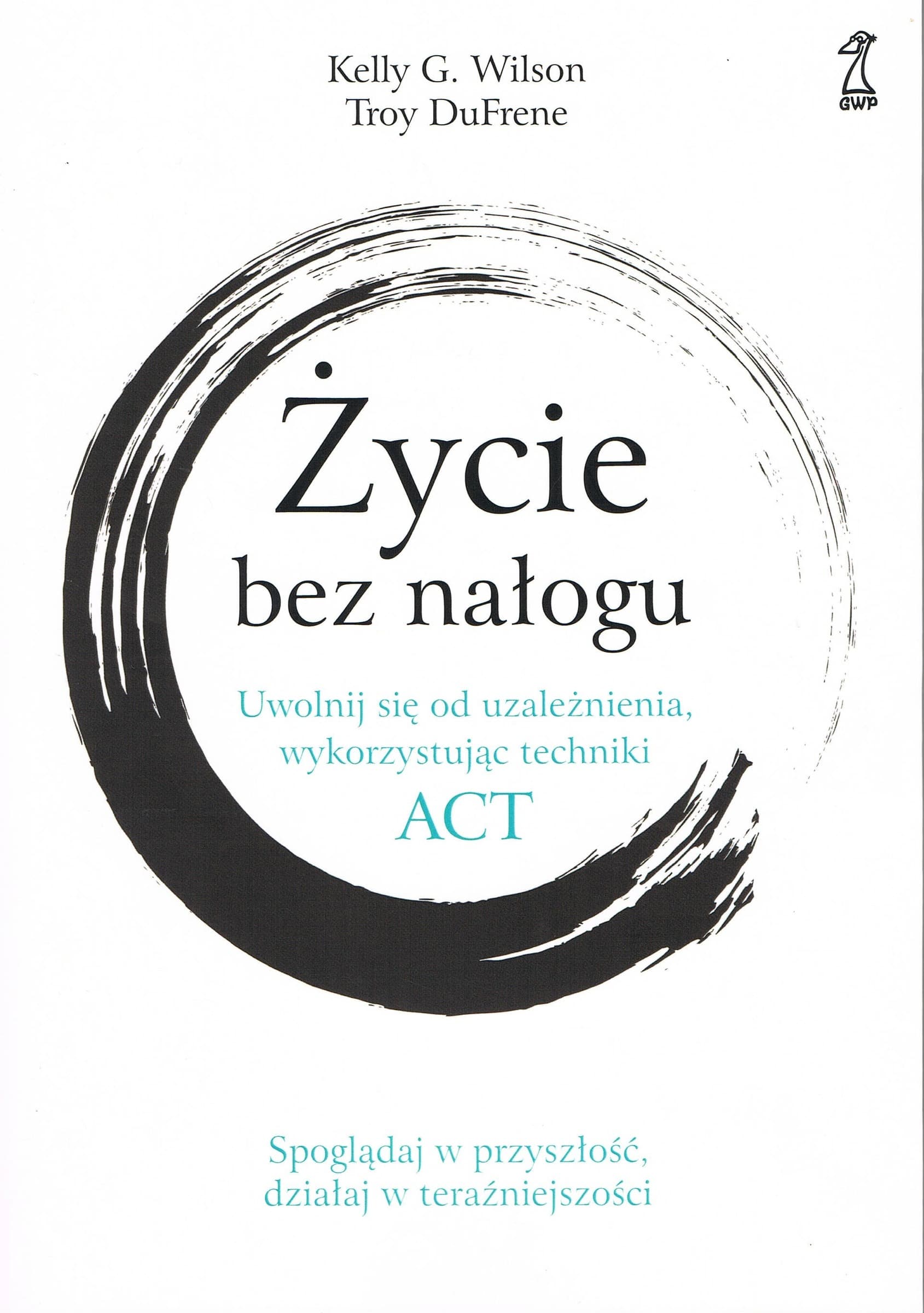 Życie bez nałogu. Wydanie 2