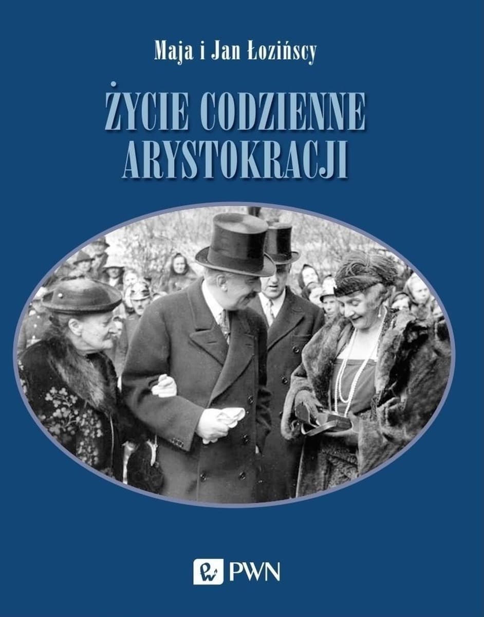 Życie codzienne arystokracji - Podręcznik