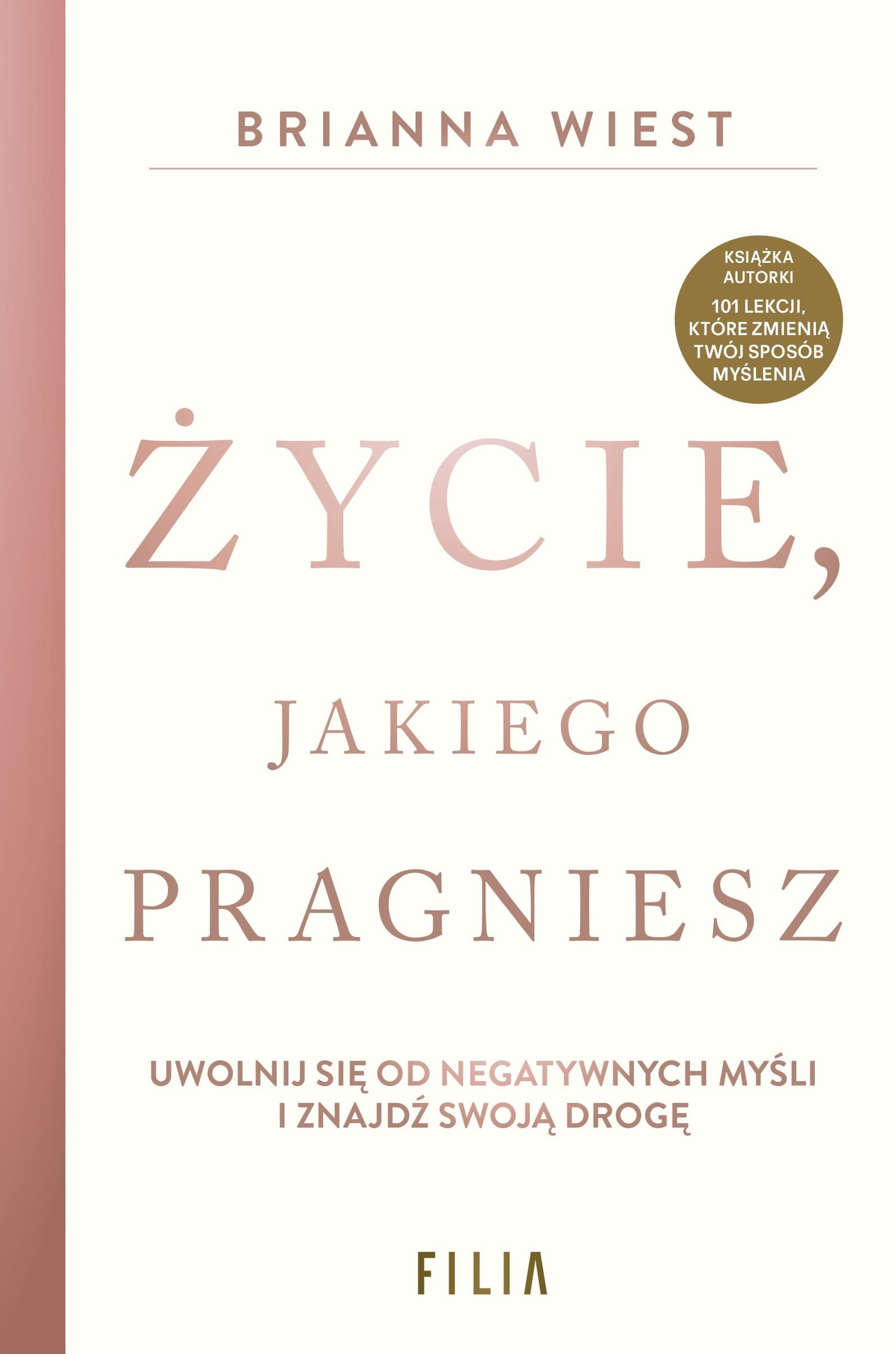 Życie, jakiego pragniesz