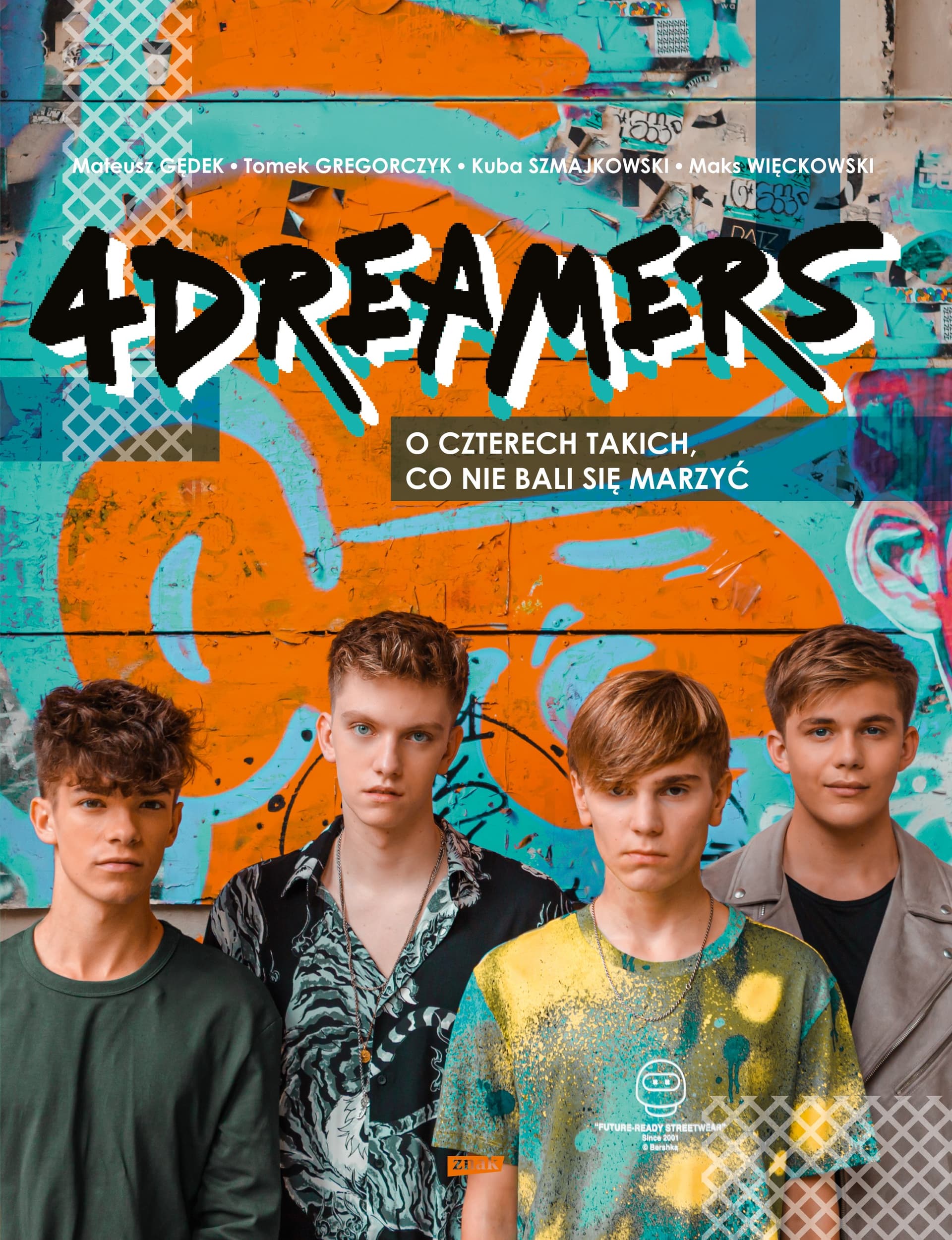 4Dreamers - O czterech takich, co nie bali się marzyć, biografia