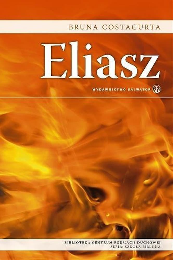 Eliasz - Historia biblijna