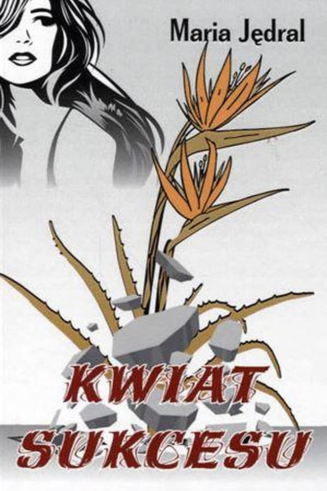 Kwiat Sukcesu - Powieść