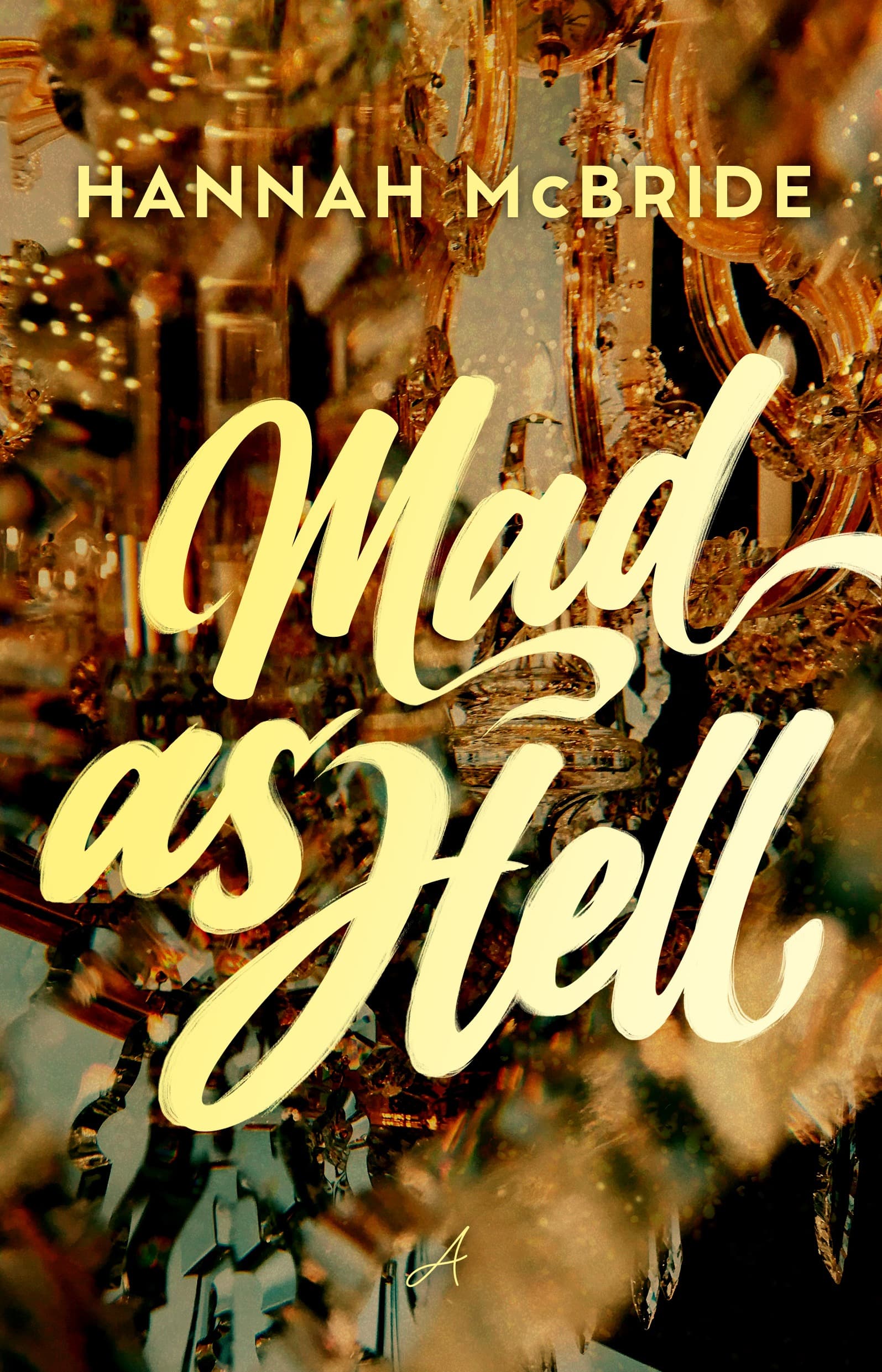 Mad as Hell - Powieść