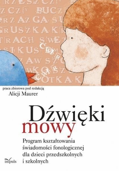 Dźwięki mowy - Program kształtowania świadomości fonologicznej