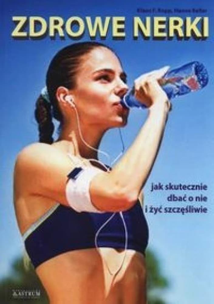 Zdrowe nerki - poradnik o zdrowiu
