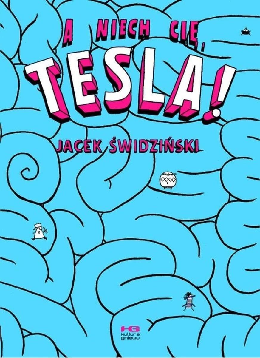 A niech cię, Tesla! Komiks science-fiction Jacka Świdzińskiego