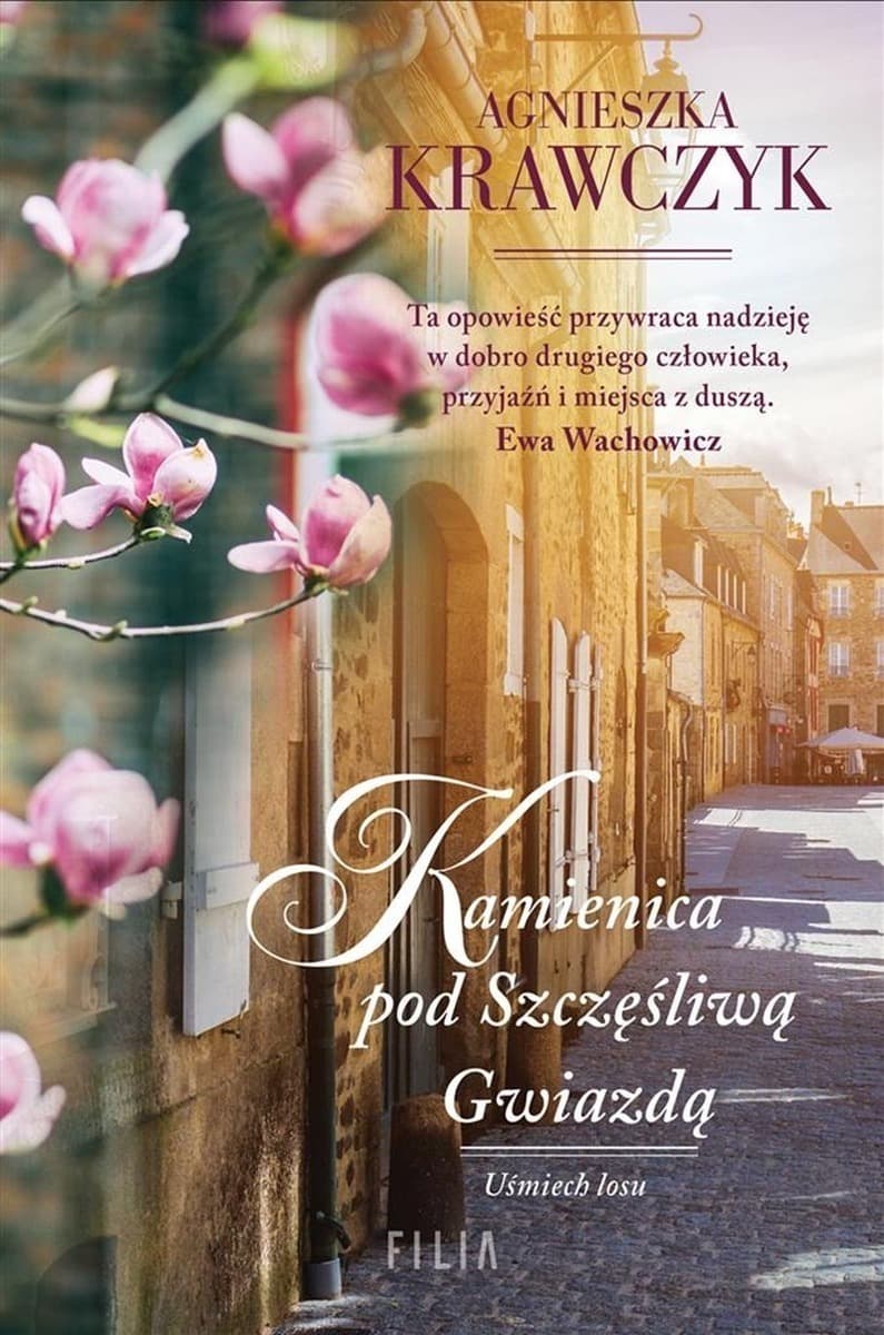 Agnieszka Krawczyk - Kamienica pod Szczęśliwą Gwiazdą powieść obyczajowa wydanie 2