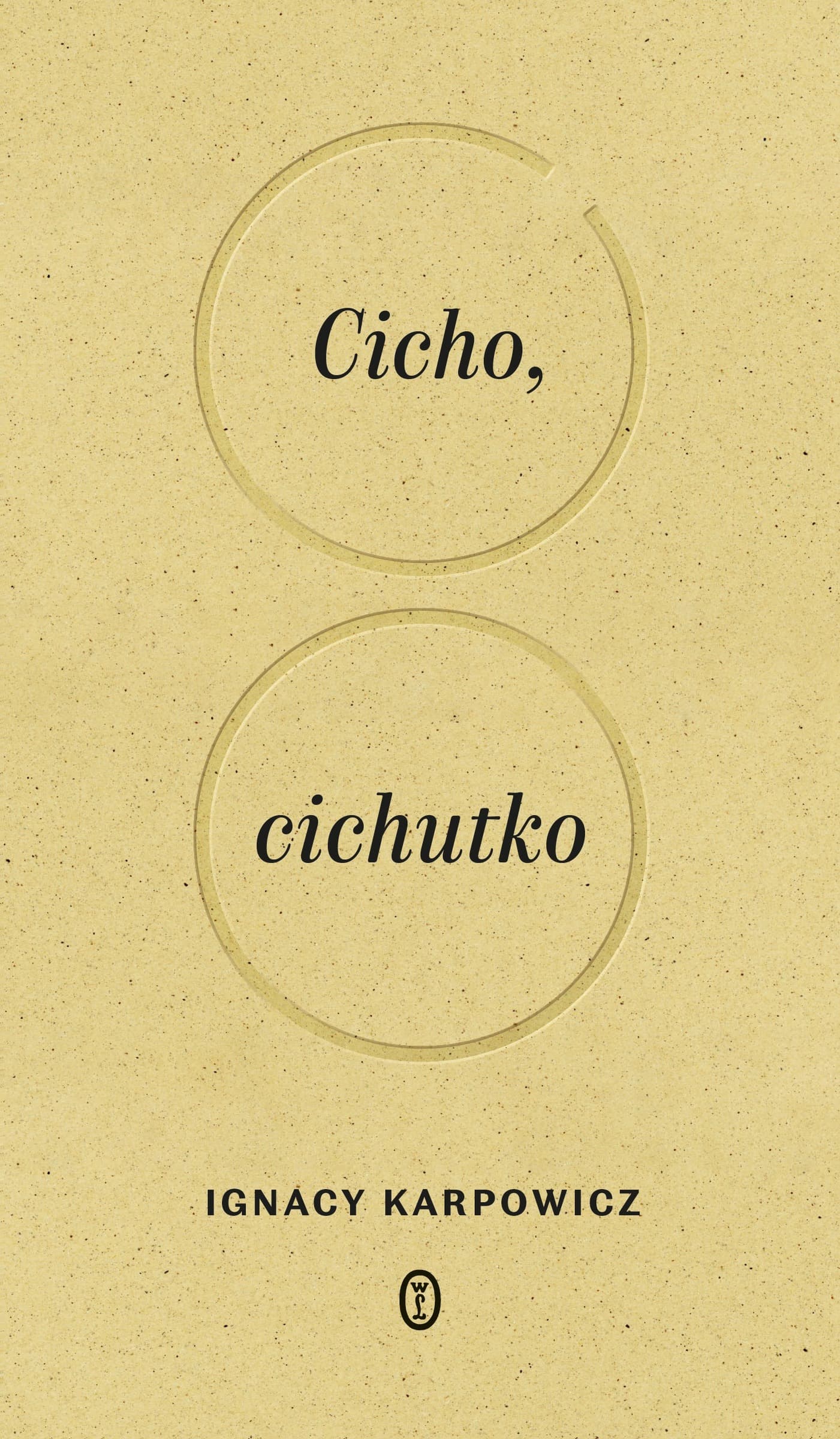 Cicho, cichutko - Ignacy Karpowicz