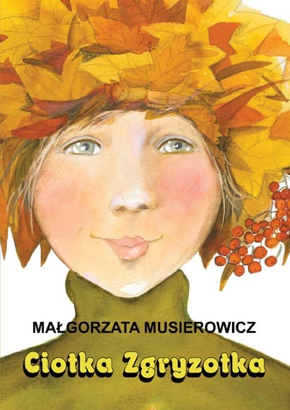Ciotka Zgryzotka - Małgorzata Musierowicz, Jeżycjada
