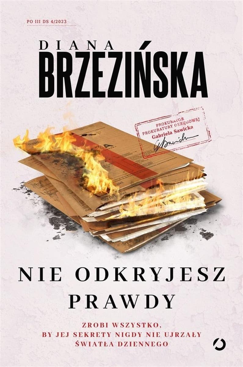 Diana Brzezińska Nie odkryjesz prawdy Powieść Kryminalna