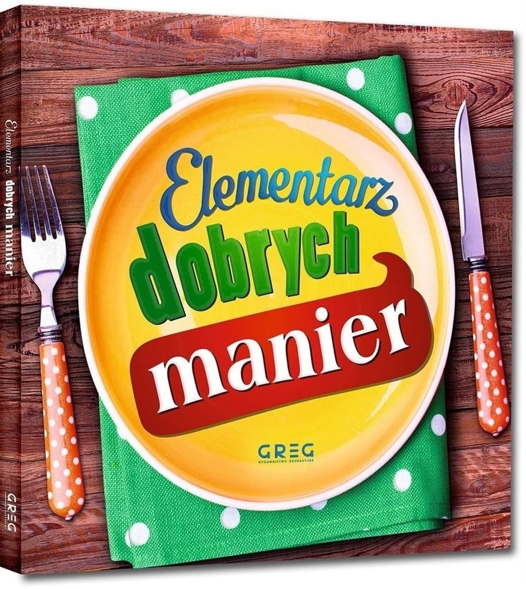 Elementarz dobrych manier dla dzieci