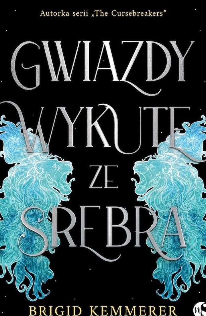 Gwiazdy wykute ze srebra T.1 - Brigid Kemmerer