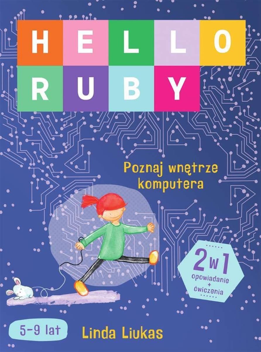 Hello Ruby Poznaj wnętrze komputera książka dla dzieci
